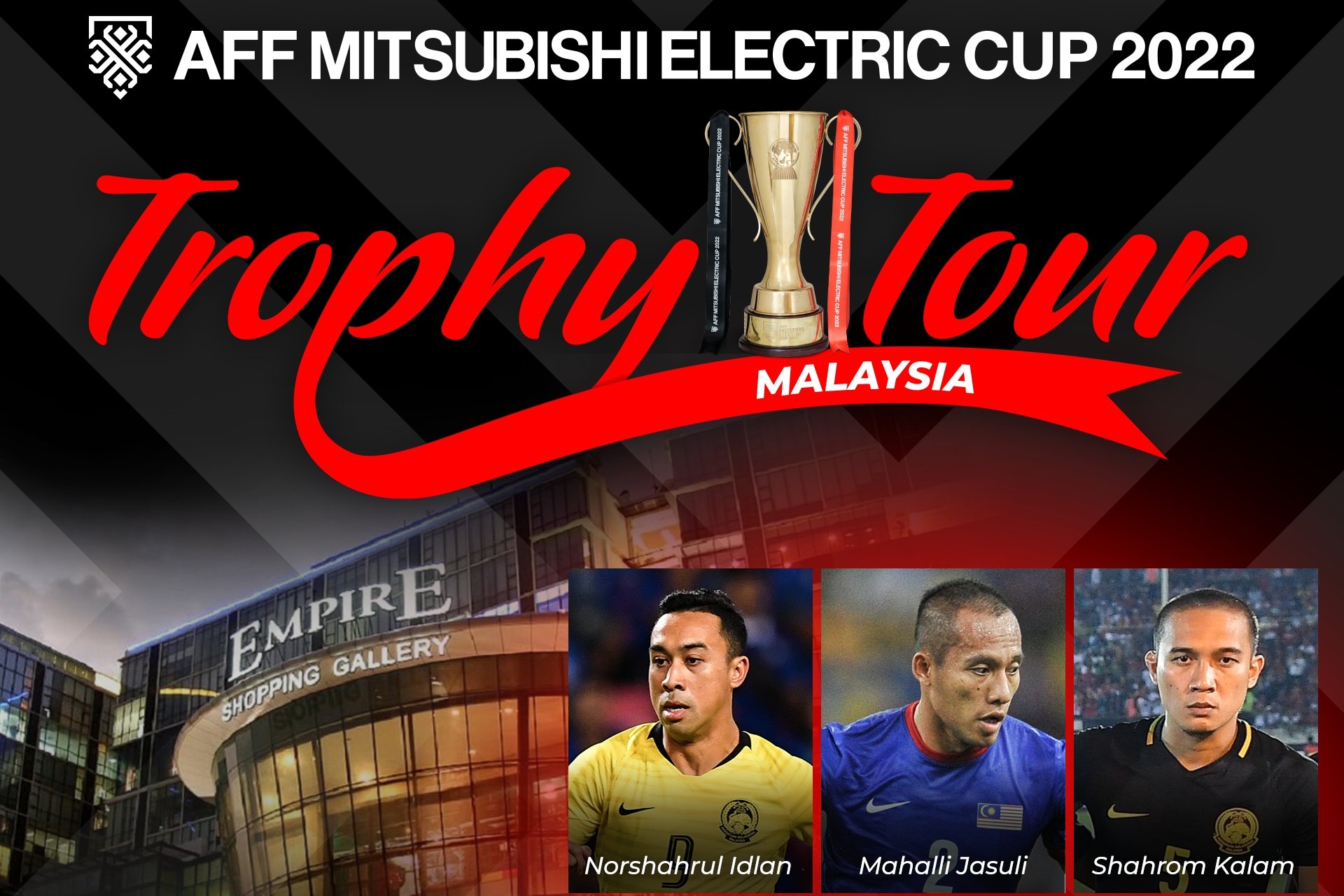 Trofi Piala AFF Singgah Di Empire Shopping Gallery Pada 22 Oktober