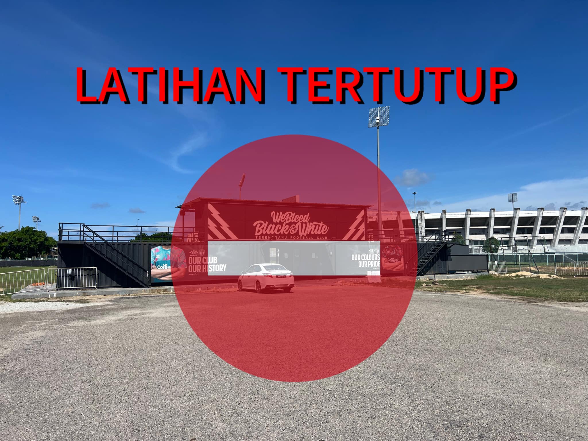 Sesi Latihan Terengganu FC Berlangsung Secara Tertutup Mulai Hari Ini