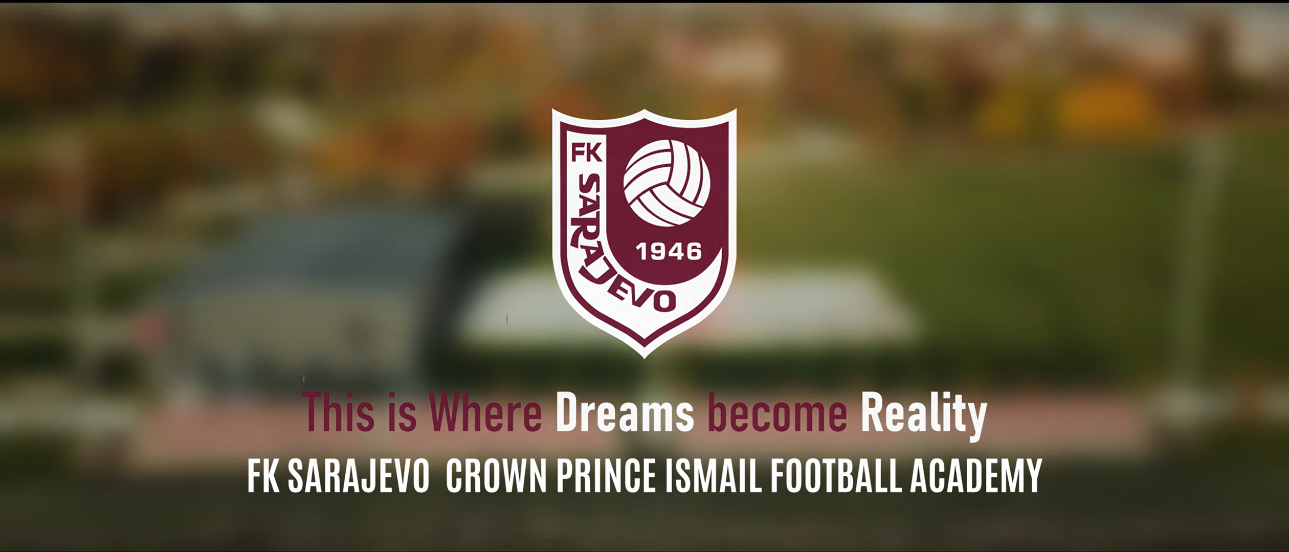 Akademi Bola Sepak FK Sarajevo – Tunku Mahkota Ismail Di Bosnia Dan Herzegovina